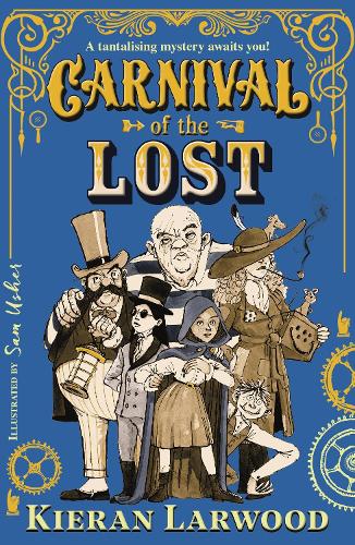 Бумажная книга «Carnival of the Lost: BLUE PETER BOOK AWARD-WINNING AUTHOR», автор Киран Ларвуд - фото №1