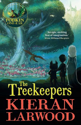 Бумажная книга «The Treekeepers: BLUE PETER BOOK AWARD-WINNING AUTHOR», автор Киран Ларвуд - фото №1