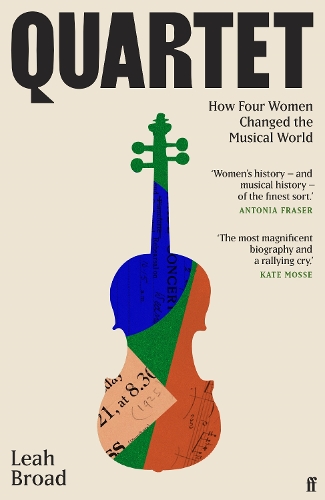 Паперова книга «Quartet: How Four Women Changed The Musical World - 'Magnificent' (Kate Mosse)», автор Лія Брод - фото №1