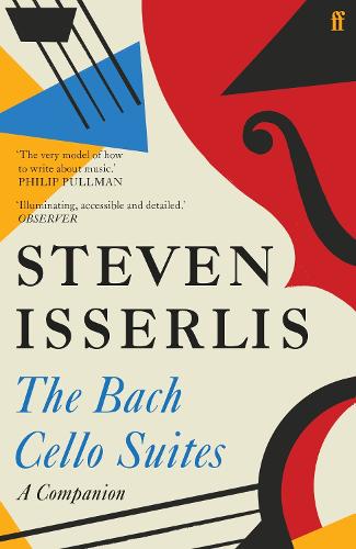 Бумажная книга «The Bach Cello Suites: A Companion», автор Стивен Иссерлис - фото №1