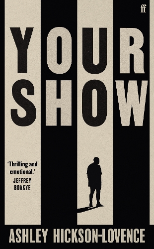 Бумажная книга «Your Show: 'The football novel is back.' The Times», автор Эшли Хиксон-Ловенс - фото №1