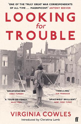Паперова книга «Looking for Trouble: 'One of the truly great war correspondents: magnificent.' (Antony Beevor)», автор Вірджинія Коулз - фото №1
