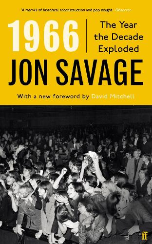 Паперова книга «1966: The Year the Decade Exploded», автор Джон Севідж - фото №1
