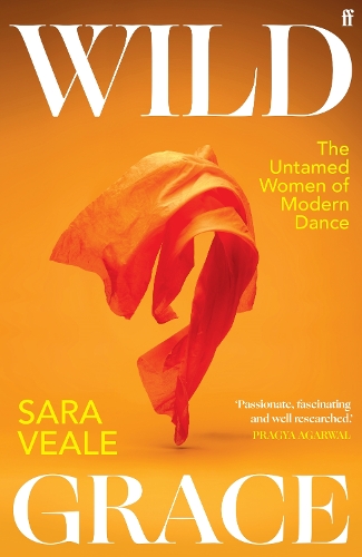 Бумажная книга «Wild Grace: The Untamed Women of Modern Dance», автор Сара Вил - фото №1
