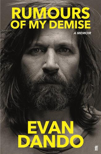 Бумажная книга «Rumours of My Demise: A Memoir», автор Эван Дандо - фото №1