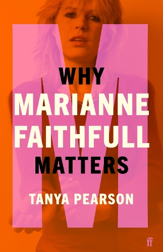 Бумажная книга «Why Marianne Faithfull Matters», автор Таня Пирсон - фото №1