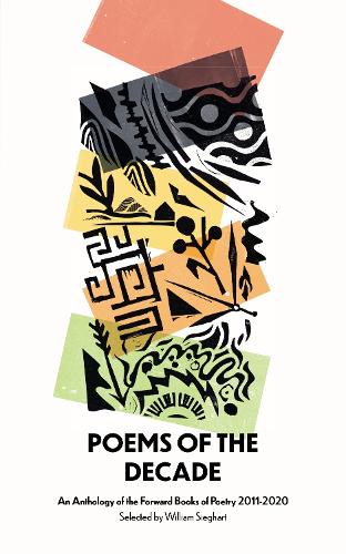 Бумажная книга «Poems of the Decade 2011–2020: An Anthology of the Forward Books of Poetry 2011–2020», автор Разные поэты - фото №1