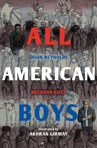 Бумажная книга «All American Boys: The Illustrated Edition», авторов Брендан Кили, Джейсон Рейнольдс - фото №1