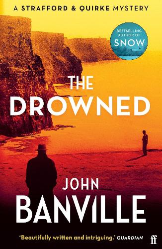 Бумажная книга «The Drowned: A Strafford and Quirke Murder Mystery», автор Джон Банвилл - фото №1