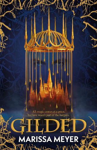 Бумажная книга «Gilded: 'The queen of fairy-tale retellings!' Booklist», автор Марисса Мейер - фото №1