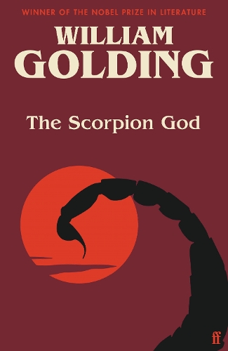 Бумажная книга «The Scorpion God: Three Short Novels (introduced by Charlotte Higgins)», автор Уильям Голдинг - фото №1