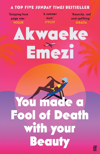 Бумажная книга «You Made a Fool of Death With Your Beauty: THE SUMMER'S HOTTEST ROMANCE», автор Акваеке Эмези - фото №1
