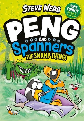 Паперова книга «Peng and Spanners: The Swamp Thing!», автор Стів Вебб - фото №1