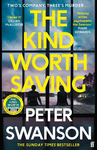 Бумажная книга «The Kind Worth Saving: 'Nobody writes psychopaths like Swanson.' Mark Edwards» - фото №1