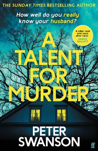 [object Object] «A Talent for Murder: This summer's must-read psychological thriller», автор Питер Свонсон - фото №1