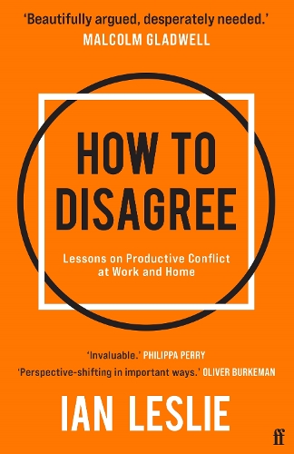 Паперова книга «How to Disagree: Lessons on Productive Conflict at Work and Home», автор Ієн Леслі - фото №1