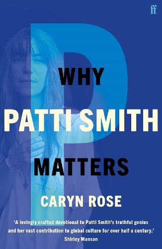 Паперова книга «Why Patti Smith Matters», автор Керін Роуз - фото №1
