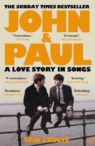Бумажная книга «John and Paul: A Love Story in Songs – 'The first new Beatles story in decades'», автор Ян Лесли - фото №1