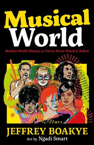 Паперова книга «Musical World: Modern World History as You’ve Never Heard it Before», автор Джеффрі Боак'є - фото №1