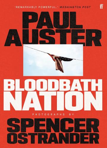 Бумажная книга «Bloodbath Nation: 'One of the most anticipated books of 2023.' TIME magazine», авторов Поль Остер, Спенсер Острандер - фото №1