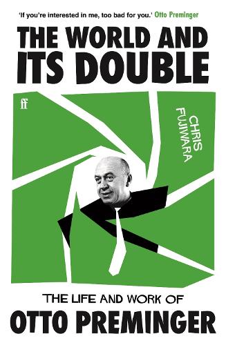 Паперова книга «The World and its Double: The Life and Work of Otto Preminger», автор Кріс Фудзівара - фото №1