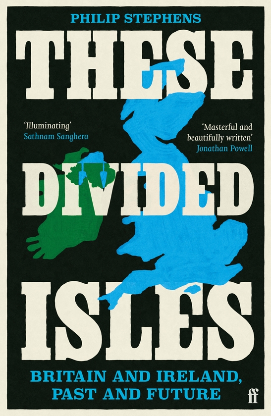 Бумажная книга «These Divided Isles: Britain and Ireland, Past and Future», автор Филип Стефенс - фото №1