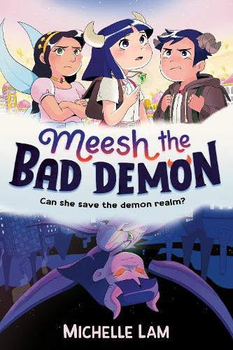 Паперова книга «Meesh the Bad Demon», автор Мішель Лам - фото №1