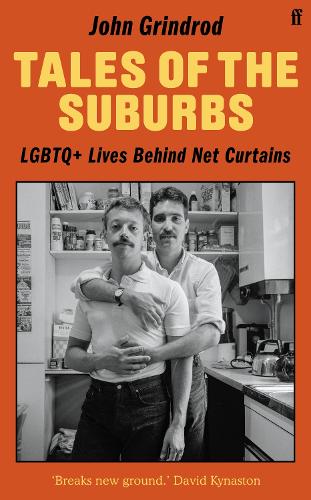 Бумажная книга «Tales of the Suburbs: LGBTQ+ Lives Behind Net Curtains», автор Джон Гриндрод - фото №1