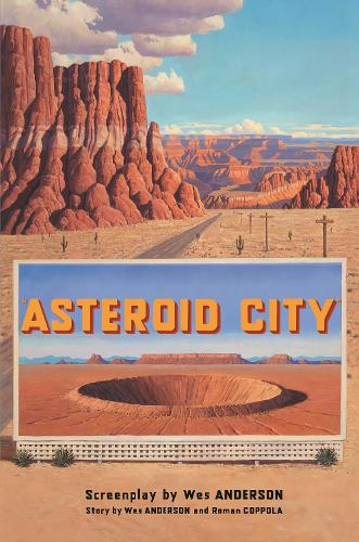 Бумажная книга «Asteroid City», автор Уэс Андерсон - фото №1