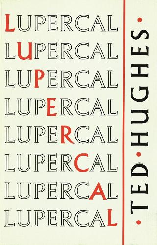 Бумажная книга «Lupercal», автор Тед Хьюз - фото №1