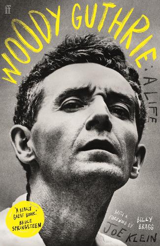 Паперова книга «Woody Guthrie: A Life: 'A really great book.' Bruce Springsteen», автор Джо Клейн - фото №1