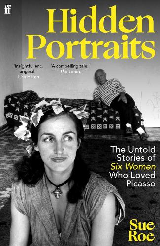 Бумажная книга «Hidden Portraits: The untold stories of six women who loved Picasso», автор Сью Роу - фото №1