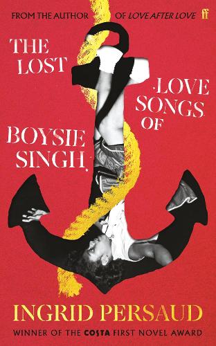 Бумажная книга «The Lost Love Songs of Boysie Singh: FROM THE WINNER OF THE COSTA FIRST NOVEL AWARD», автор Ингрид Персауд - фото №1