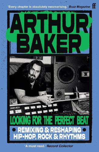 Бумажная книга «Looking for the Perfect Beat: Remixing and Reshaping Hip-Hop, Rock and Rhythms», автор Артур Бейкер - фото №1