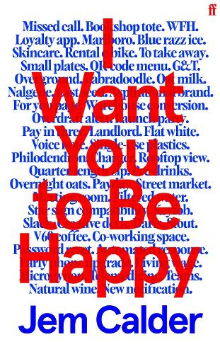 Паперова книга «I Want You to Be Happy: 'I couldn't stop reading.' Sally Rooney», автор Джем Колдер - фото №1