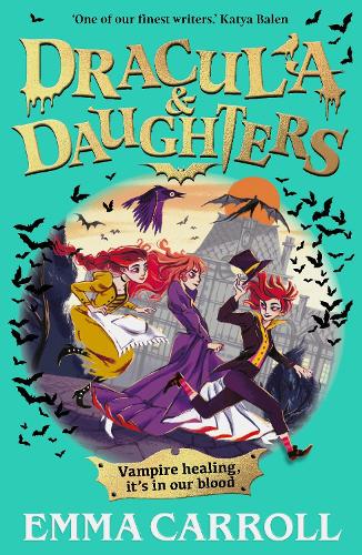 Бумажная книга «Dracula & Daughters: 'Absolute brilliance...extraordinary.' Hannah Gold», автор Эмма Кэрролл - фото №1
