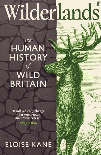 Паперова книга «Wilderlands: The Human History of Wild Britain», автор Елоїза Кейн - фото №1