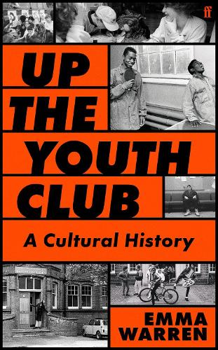 Бумажная книга «Up the Youth Club: Illuminating a Hidden History», автор Эмма Уоррен - фото №1