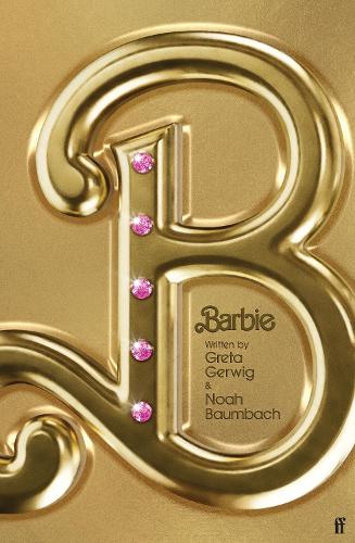 Паперова книга «Barbie: The Screenplay», авторів Грета Гервіг, Ноа Баумбах - фото №1