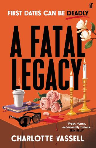 Паперова книга «A Fatal Legacy: 'One of the most exciting new voices in crime fiction' Erin Kelly», автор Шарлотта Васселл - фото №1