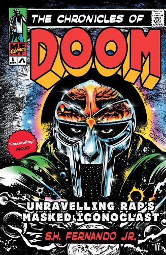 Паперова книга «The Chronicles of DOOM: Unravelling Rap's Masked Iconoclast», автор С. Х. Фернандо-молодший - фото №1