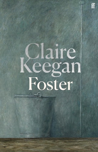 Бумажная книга «Foster: by the Booker-shortlisted author of Small Things Like These», автор Клэр Киган - фото №1