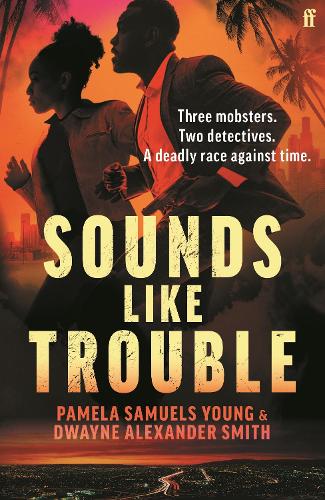 Паперова книга «Sounds Like Trouble», авторів Дуейн Александр Сміт, Памела Семюелс Янг - фото №1