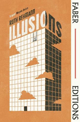 Паперова книга «Illusions (Faber Editions): with an introduction by Megan Nolan», автор Рут Реманн - фото №1