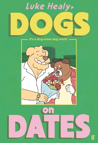 Паперова книга «Dogs on Dates», автор Люк Хілі - фото №1