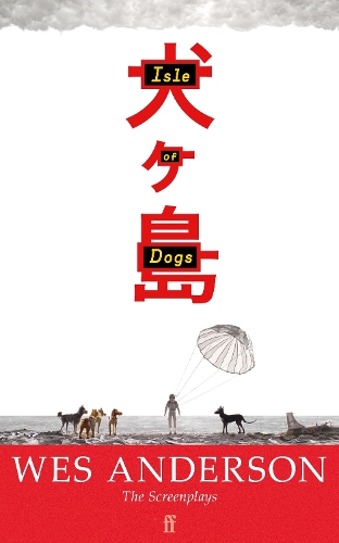 Бумажная книга «Isle of Dogs», автор Уэс Андерсон - фото №1