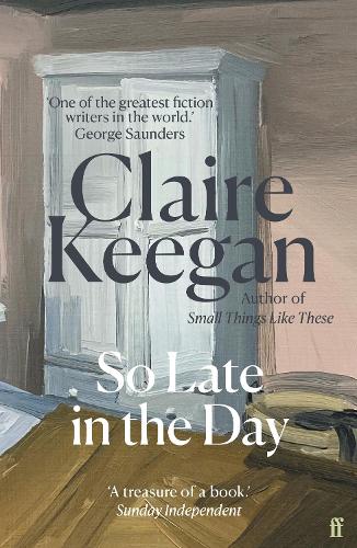Бумажная книга «So Late in the Day: The Sunday Times bestseller», автор Клэр Киган - фото №1
