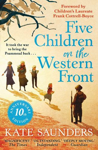 Бумажная книга «Five Children on the Western Front: 10th Anniversary Edition», автор Кейт Сондерс - фото №1