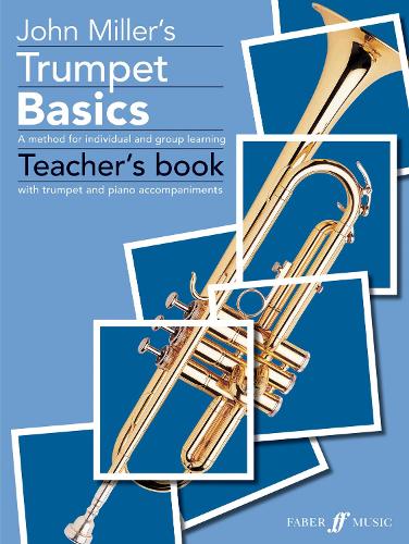 Бумажная книга «Trumpet Basics Teacher's Book», автор Джон Миллер - фото №1