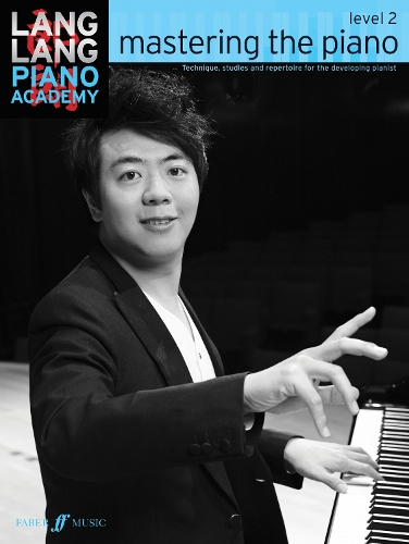 Бумажная книга «Lang Lang Piano Academy: mastering the piano level 2», автор Лэнг Лэнг - фото №1